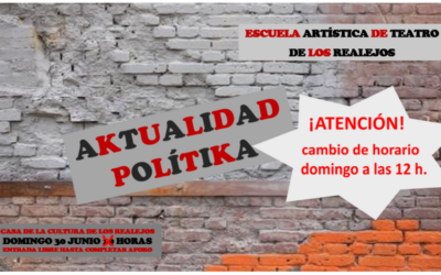 AKTUALIDAD POLÍTIKA – Escuela de Teatro