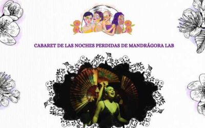 «CABARET DE LAS NOCHES PERDIDAS» de Mandrágora Lab