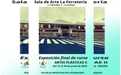 Exposición de fin de curso de Esc. Artes plásticas II